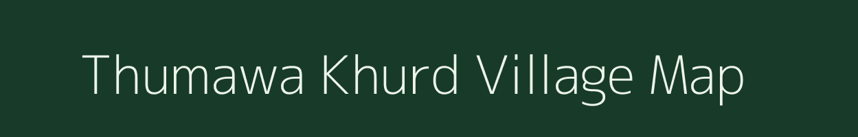 Thumawa Khurd village map in Uttar Pradesh