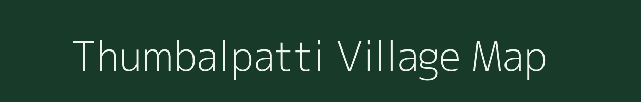 Thumbalpatti village map in Tamil Nadu