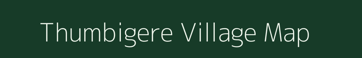 Thumbigere village map in Karnataka