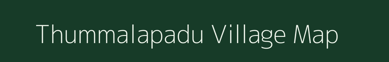 Thummalapadu village map in Andhra Pradesh