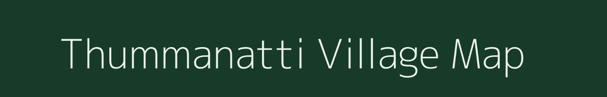 Thummanatti village map in Tamil Nadu