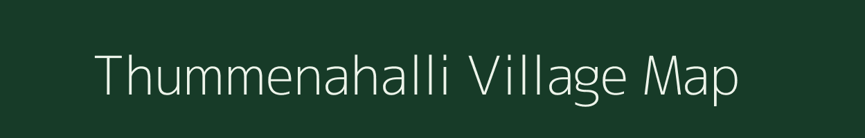 Thummenahalli village map in Karnataka