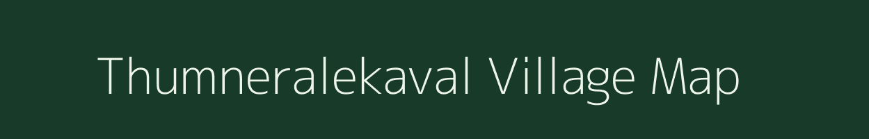 Thumneralekaval village map in Karnataka