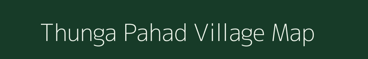 Thunga Pahad village map in Andhra Pradesh