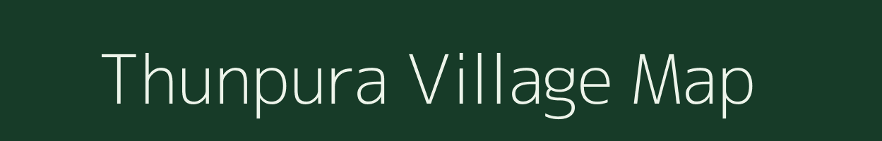 Thunpura village map in Gujarat