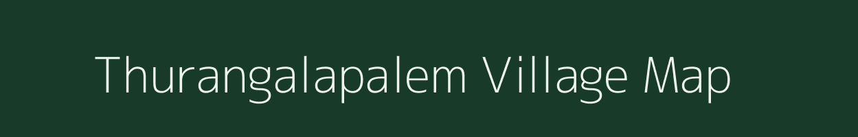 Thurangalapalem village map in Andhra Pradesh