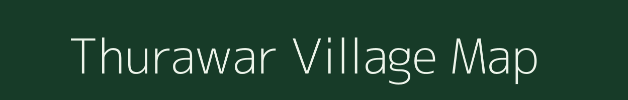 Thurawar village map in Rajasthan