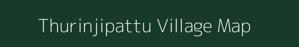 Thurinjipattu village map in Tamil Nadu