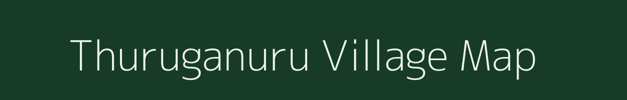 Thuruganuru village map in Karnataka