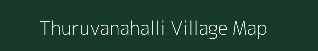 Thuruvanahalli village map in Karnataka