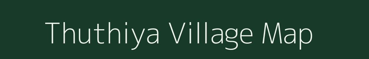 Thuthiya village map in Madhya Pradesh