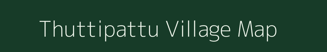 Thuttipattu village map in Tamil Nadu