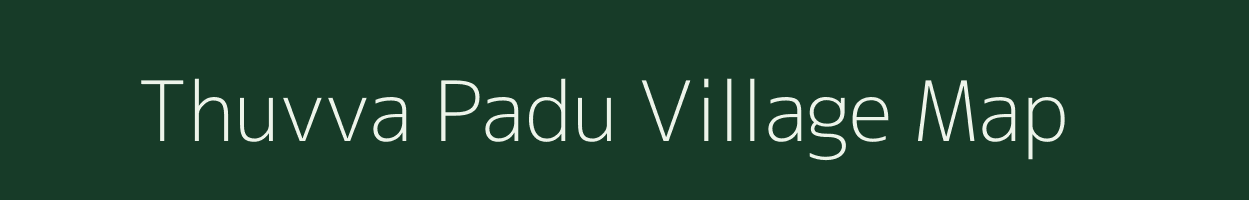 Thuvva Padu village map in Andhra Pradesh