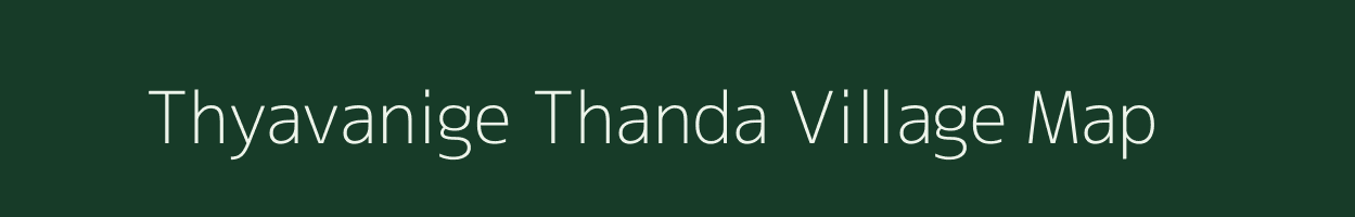 Thyavanige Thanda village map in Karnataka