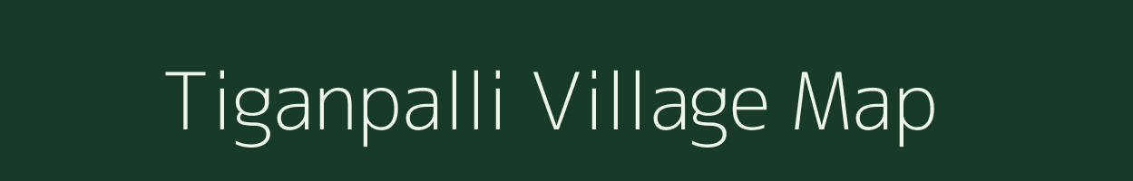 Tiganpalli village map in Chhattisgarh