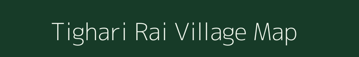 Tighari Rai village map in Uttar Pradesh