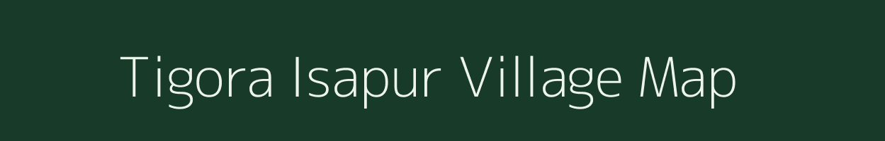 Tigora Isapur village map in Uttar Pradesh