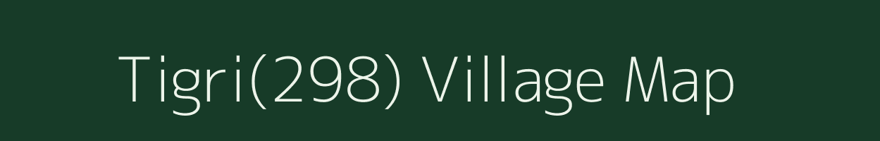 Tigri(298) village map in Haryana