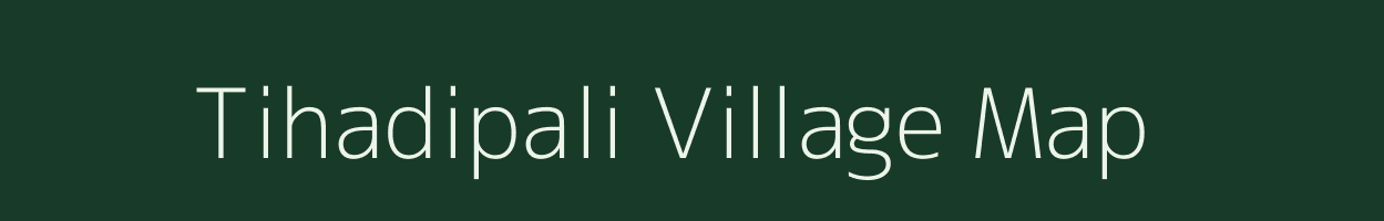 Tihadipali village map in Odisha