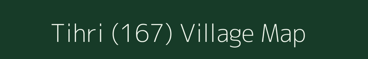 Tihri (167) village map in Himachal Pradesh