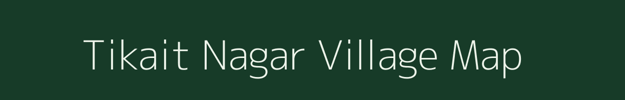 Tikait Nagar village map in Uttar Pradesh