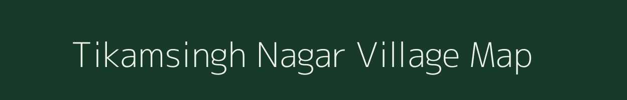 Tikamsingh Nagar village map in Rajasthan