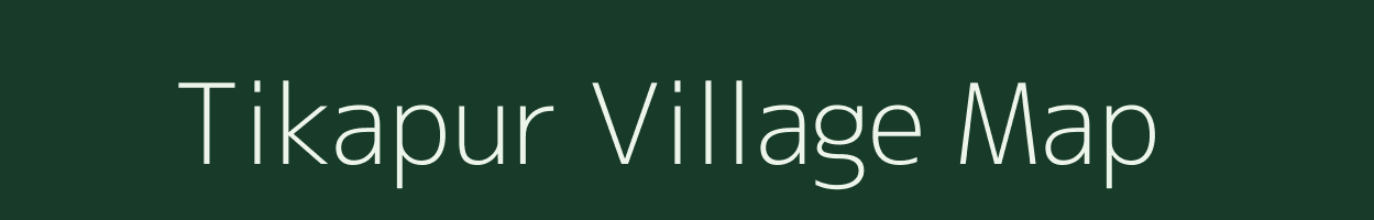 Tikapur village map in Uttar Pradesh