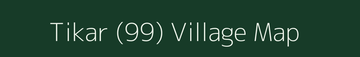 Tikar (99) village map in Himachal Pradesh