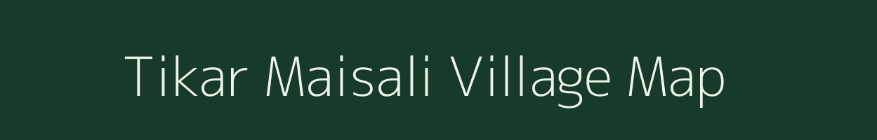 Tikar Maisali village map in West Bengal