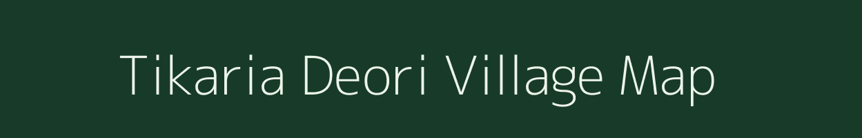 Tikaria Deori village map in Madhya Pradesh