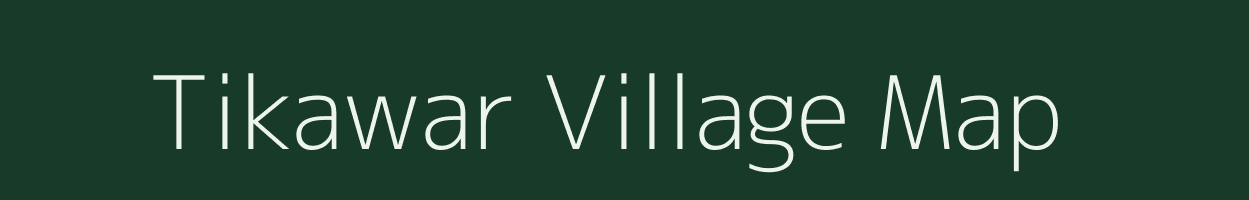 Tikawar village map in Uttar Pradesh