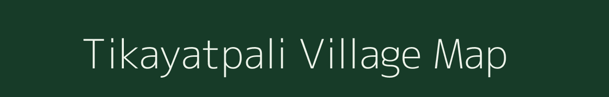 Tikayatpali village map in Odisha