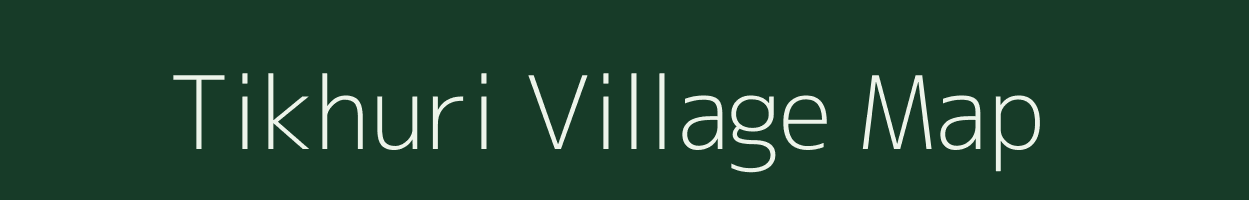 Tikhuri village map in Uttar Pradesh