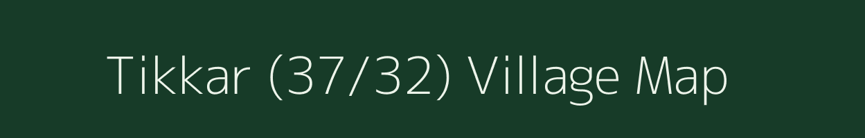 Tikkar (37/32) village map in Himachal Pradesh