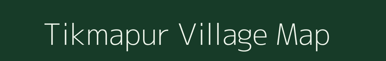 Tikmapur village map in Uttar Pradesh