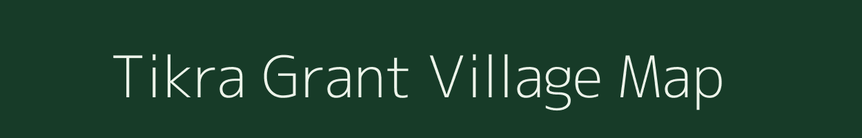 Tikra Grant village map in Uttar Pradesh