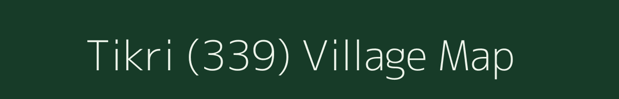 Tikri (339) village map in Himachal Pradesh