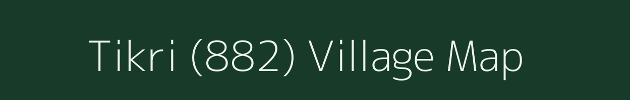 Tikri (882) village map in Himachal Pradesh