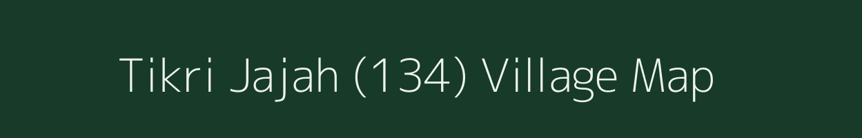 Tikri Jajah (134) village map in Himachal Pradesh