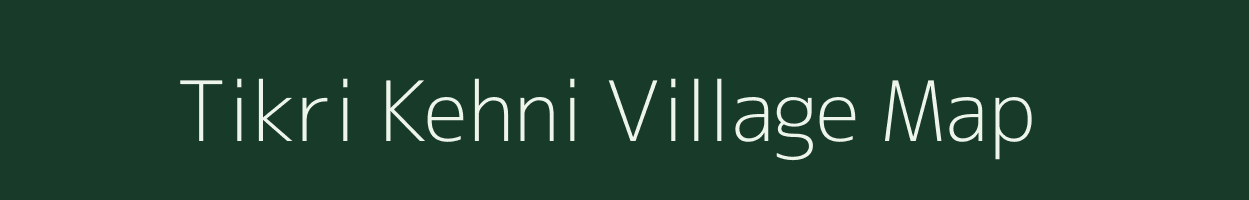Tikri Kehni village map in Jammu & Kashmir