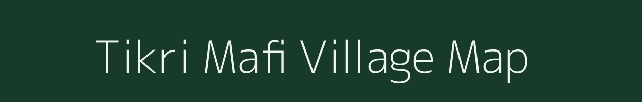 Tikri Mafi village map in Uttar Pradesh