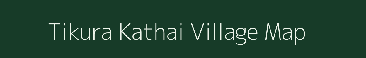 Tikura Kathai village map in Madhya Pradesh