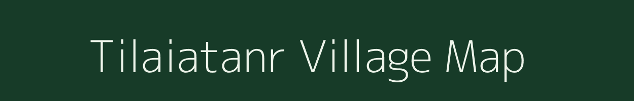 Tilaiatanr village map in Jharkhand