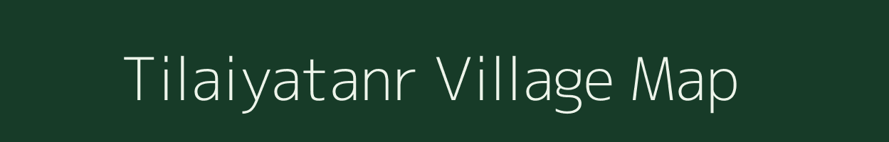 Tilaiyatanr village map in Jharkhand