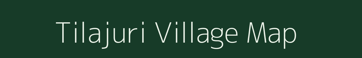 Tilajuri village map in West Bengal