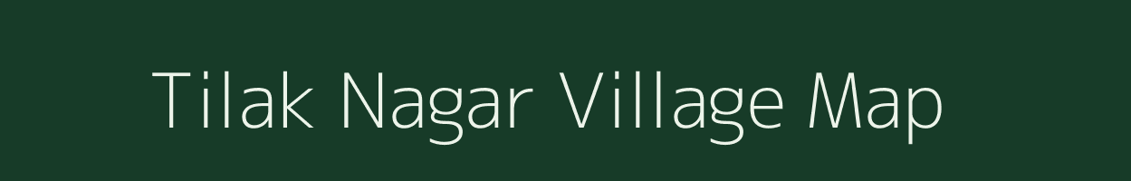 Tilak Nagar village map in Rajasthan