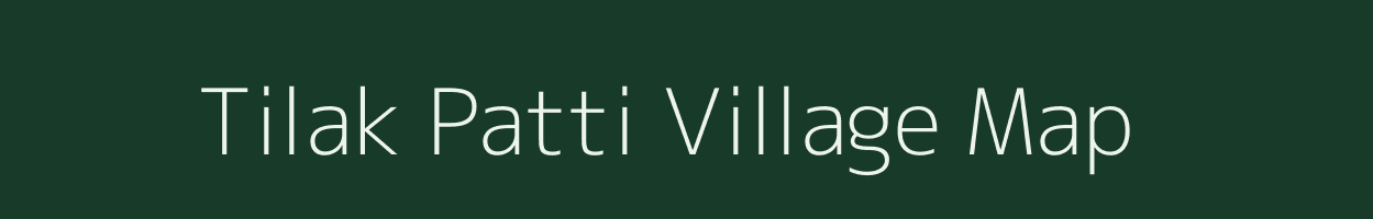 Tilak Patti village map in Uttar Pradesh
