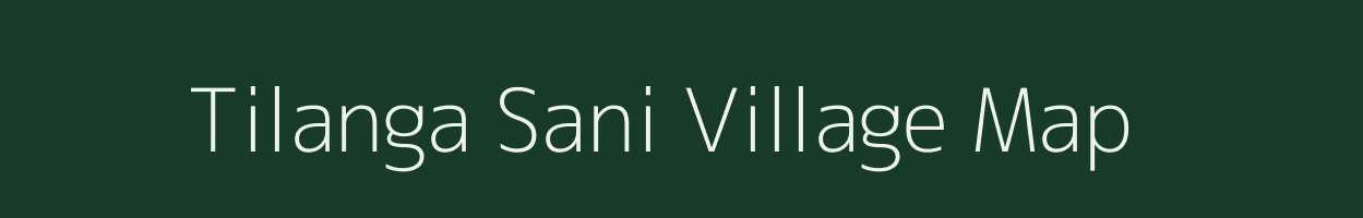 Tilanga Sani village map in Uttar Pradesh