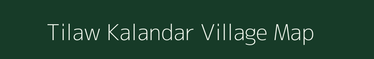 Tilaw Kalandar village map in Uttar Pradesh