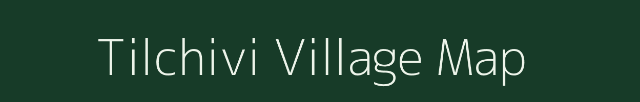 Tilchivi village map in Rajasthan